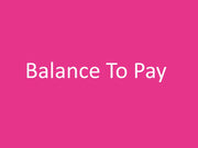 Balance To Pay